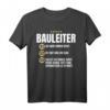 Lustiges Bauleiter Geschenk T-Shirt  Witziges Berufsshirt für Bauarbeiter, Kollegen & Freunde mit Humor