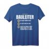 Lustiges Bauleiter Geschenk T-Shirt  Witziges Berufsshirt für Bauarbeiter, Kollegen & Freunde mit Humor