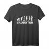 Bauleiter Evolution T-Shirt  Für Baustellenleiter, Architekten & Handwerker mit Organisationstalent