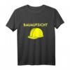 Bauaufsicht Bauaufseher Bauarbeiterhelm T-Shirt - Lustiges Geschenk für Bauleiter, Bauingenieure & Bauherren zu Geburtstag & Weihnachten