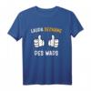 lauda sechane - des wads Bayerischer Dialekt Spruch T-Shirt für Bayern-Fans und Partygänger - Humorvolles Outdoordesign aus dem Bayerischen Wald