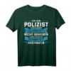 Polizist Polizei Polizeibeamter Geschenk T-Shirt mit lustigem Spruch & Polizeiwagen Motiv  Perfekt für Beamte und Fans