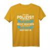 Polizist Polizei Polizeibeamter Geschenk T-Shirt mit lustigem Spruch & Polizeiwagen Motiv  Perfekt für Beamte und Fans