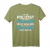 Polizist Polizei Polizeibeamter Geschenk T-Shirt mit lustigem Spruch & Polizeiwagen Motiv  Perfekt für Beamte und Fans