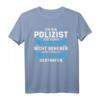 Polizist Polizei Polizeibeamter Geschenk T-Shirt mit lustigem Spruch & Polizeiwagen Motiv  Perfekt für Beamte und Fans
