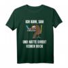 Ich Kam Sah Und Hatte Direkt Keinen Bock Faultier Büro T-Shirt - Lustiges Geschenk für Kollegen, Beamte & Programmierer im Büro oder Home Office