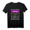Damen Leg Dich Niemals Mit Einer Polizistin An Polizei Spruch T-Shirt - Humorvolles Geschenk für Polizistinnen & Polizeibeamte