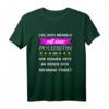 Damen Leg Dich Niemals Mit Einer Polizistin An Polizei Spruch T-Shirt - Humorvolles Geschenk für Polizistinnen & Polizeibeamte