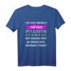 Damen Leg Dich Niemals Mit Einer Polizistin An Polizei Spruch T-Shirt - Humorvolles Geschenk für Polizistinnen & Polizeibeamte