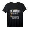 Lustiges Beamter Beamtin T-Shirt mit Witz & Berufsspruch  Perfektes Geschenk für Beamte, Lehrer, Polizisten & Studenten zu Weihnachten & Geburtstag