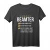 Lustiges Beamter Beamtin T-Shirt mit Witz & Berufsspruch  Perfektes Geschenk für Beamte, Lehrer, Polizisten & Studenten zu Weihnachten & Geburtstag