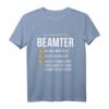Lustiges Beamter Beamtin T-Shirt mit Witz & Berufsspruch  Perfektes Geschenk für Beamte, Lehrer, Polizisten & Studenten zu Weihnachten & Geburtstag