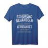 Schonend behandeln Beamter verbeamtet Beamten T-Shirt  Lustiges Berufsoutfit für Beamte im öffentlichen Dienst