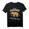 Pension Beamter mit Faultier - Lustiges Ruhestand T-Shirt für Beamte, Lehrer, Polizisten & Kollegen