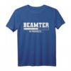 Beamter in Progress T-Shirt  Lustiges Geschenk für Beamte auf Probe, Beamte im öffentlichen Dienst & Verbeamtete