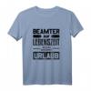 Beamter auf Lebenszeit - Lustiges Verbeamtung Geschenk T-Shirt für Kollegen, Freunde & Familie