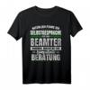 Lustiges Beamter T-Shirt mit Humor - Perfektes Geschenk für Kollegen, Mitarbeiter & Selbstständige zum Geburtstag, Weihnachten oder Firmenjubiläum