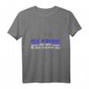 Ich Komme Aus Dem Blaulichtmilieu - Polizei Witz T-Shirt für Polizisten und Polizei-Fans