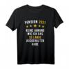 Lustiges Pension Geschenkidee für Ruhestand 2021 - Beamten T-Shirt für Abschiedsfeier, Vater, Mann & Großvater