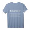 Beamter Definition T-Shirt  Perfekt für Beamte auf Lebenszeit & Verbeamtung im öffentlichen Dienst
