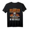 Lustiges Beamter Spruch T-Shirt  Witziges Verbeamtung Amt Geschenk für Kollegen, Mitarbeiter & Selbstständige mit Humor