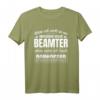Top Beamten Spruch T-Shirt  Lustiges Geschenk für Beamte und Kollegen zur Verbeamtung mit Humor