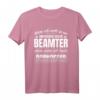 Top Beamten Spruch T-Shirt  Lustiges Geschenk für Beamte und Kollegen zur Verbeamtung mit Humor