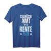 Witziges Tschüss Amt Hallo Rente Rentner T-Shirt  Für Camping, Angeln & Naturfreunde im Ruhestand