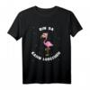 Lustiges Flamingo T-Shirt mit Spruch 'Bin da kann losgehen'  Perfektes Geschenk für Damen, Mädchen & Tierliebhaber