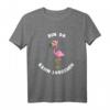Lustiges Flamingo T-Shirt mit Spruch 'Bin da kann losgehen'  Perfektes Geschenk für Damen, Mädchen & Tierliebhaber