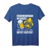 Feuerwehrmann Im Einsatz Lustiges Bier Feuerwehr Spruch T-Shirt  Perfektes Geschenk für Feuerwehrleute und Bierliebhaber zu Geburtstag, Weihnachten oder Oktoberfest