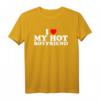 I Love My Hot Boyfriend T-Shirt  Romantisches Geschenk für Valentinstag, Geburtstag, Weihnachten, Muttertag & Vatertag