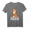 Bin Halt Ein Fuchs - Lustiges Statement T-Shirt für Geburtstage, Tierliebhaber & schlaue Füchse