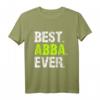 Best Abba Ever Familien-Lustiges T-Shirt - Trendiges, cooles Geschenk für Papa, Opa und ABBA-Fans