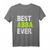 Best Abba Ever Familien-Lustiges T-Shirt - Trendiges, cooles Geschenk für Papa, Opa und ABBA-Fans