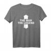 The Man The Legend - Lustiges Männer T-Shirt mit Pfeilen, perfekte Geschenkidee für Geburtstag, Hochzeitstag, Weihnachten & mehr