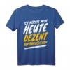 Lustiges Alkohol Spruch T-Shirt für Party, Geburtstag & Urlaub - Perfektes Geschenk für Trinkfreunde