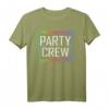 Party Crew T-Shirts - Lustige passende Shirts für Geburtstagsparty, Freunde & Familie, Gruppenkleidung für Feierlichkeiten