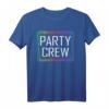 Party Crew T-Shirts - Lustige passende Shirts für Geburtstagsparty, Freunde & Familie, Gruppenkleidung für Feierlichkeiten