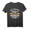 Hochbauer T-Shirt mit Humor - Lustiges Bauarbeiter Design für Handwerker und Bauprofis