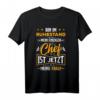 Bin Im Ruhestand Mein Einziger Chef Ist Jetzt Meine Frau T-Shirt - Lustiges Geschenk für Rentner & Ruheständler zur Feier