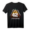 Das 42 T-Shirt - Lustiges Science-Fiction Design für Fans von Hitchhikers, Wissenschaft und Zahlen