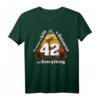 Das 42 T-Shirt - Lustiges Science-Fiction Design für Fans von Hitchhikers, Wissenschaft und Zahlen