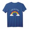 Ich hasse alle euch alle Regenbogen T-Shirt  Lustiges Sarkasmus Shirt für Sozialphobiker und Alleingänger