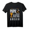 Wenn Papa es nicht reparieren kann dann sind wir am Arsch T-Shirt  Lustiges Geschenk für Papa zum Geburtstag, Weihnachten & Vatertag