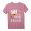Wenn Papa es nicht reparieren kann dann sind wir am Arsch T-Shirt  Lustiges Geschenk für Papa zum Geburtstag, Weihnachten & Vatertag