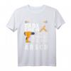 Wenn Papa es nicht reparieren kann dann sind wir am Arsch T-Shirt  Lustiges Geschenk für Papa zum Geburtstag, Weihnachten & Vatertag