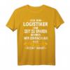 Logistiker T-Shirt mit lustigem Spruch & Grafik  Perfektes Geschenk für Lageristen und Logistiker, Humorvoller Berufsspruch