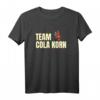 Team Cola Korn T-Shirt - Lustiges Party Shirt für Land, Dorf & Junggesellenabschied mit Spruch