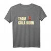 Team Cola Korn T-Shirt - Lustiges Party Shirt für Land, Dorf & Junggesellenabschied mit Spruch